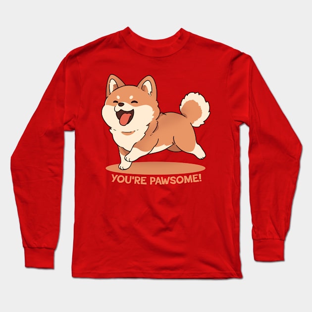 You're Pawsome Long Sleeve T-Shirt by FanFreak